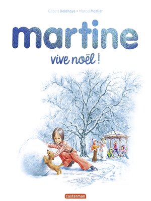cover image of Martine- Vive Noël !